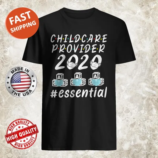 Shirt honoring child care providers with '#essential' text.