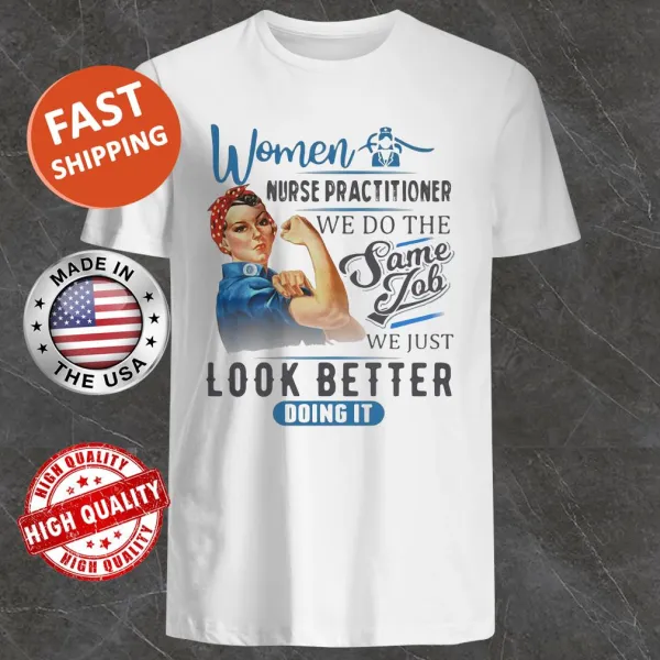 Empowering nurse practitioner shirt with clever phrase