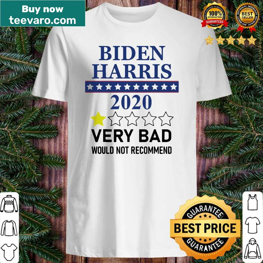 Sarcastic Biden Harris 2020 shirt with humorous text