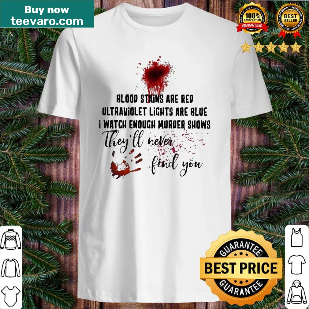 Edgy shirt with humorous murder mystery saying