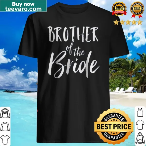 Cute Brother of the Bride wedding shirt with fun design