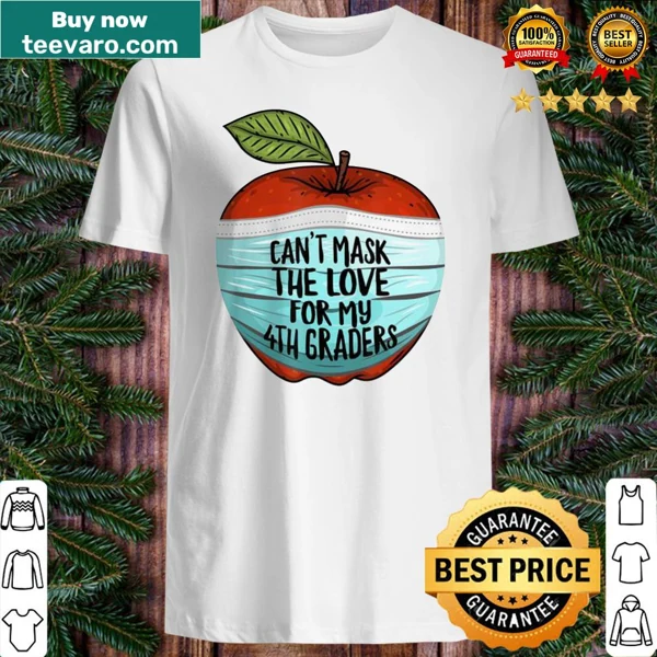 T-shirt for fourth grade teachers expressing love for their students.
