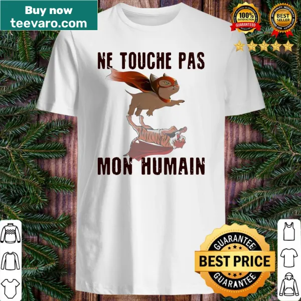 T-shirt with a cat silhouette and text 'Ne touche pas mon humain'