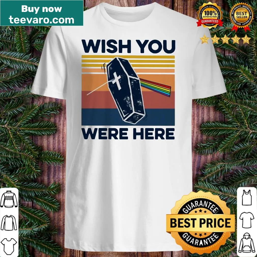 Vintage-style graphic with coffin and 'wish you were here' text