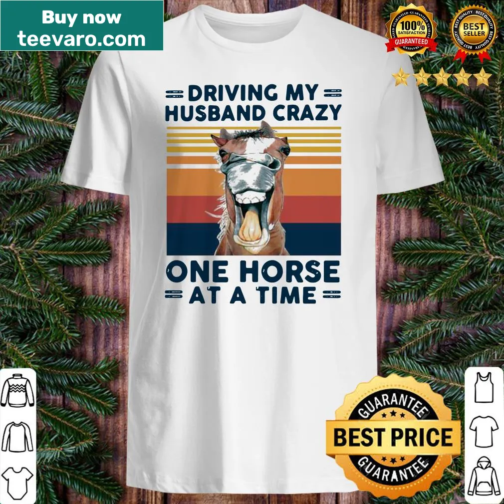 Vintage distressed shirt with 'Driving My Husband Crazy One Horse At A Time' text