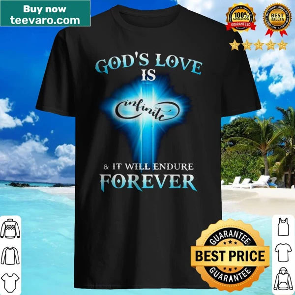 Shirt with the phrase about God's infinite love