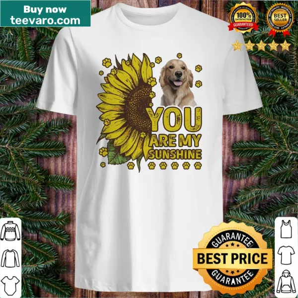 Golden Retriever graphic shirt with 'You are My Sunshine' text