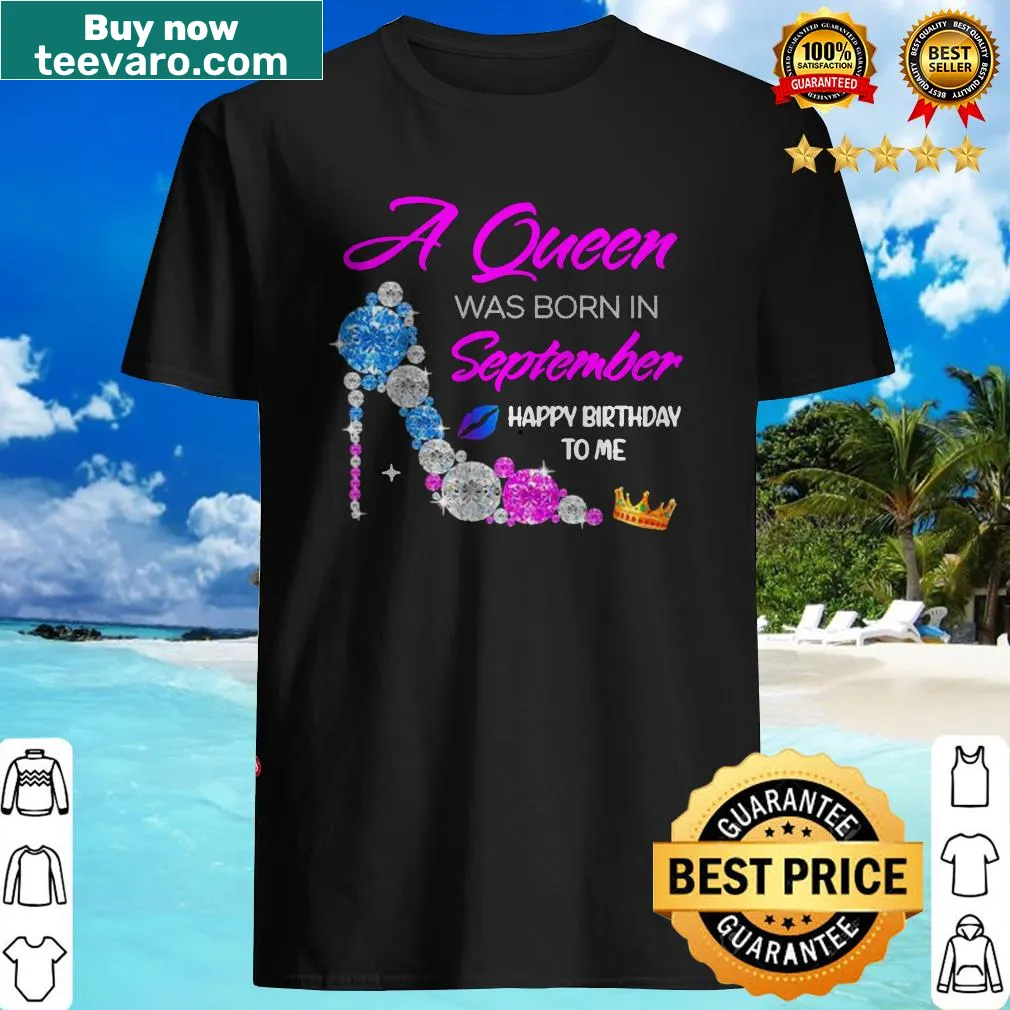 Birthday shirt celebrating a September queen with text
