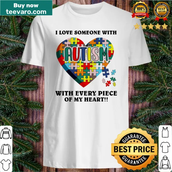 Shirt expressing love and support for someone with autism