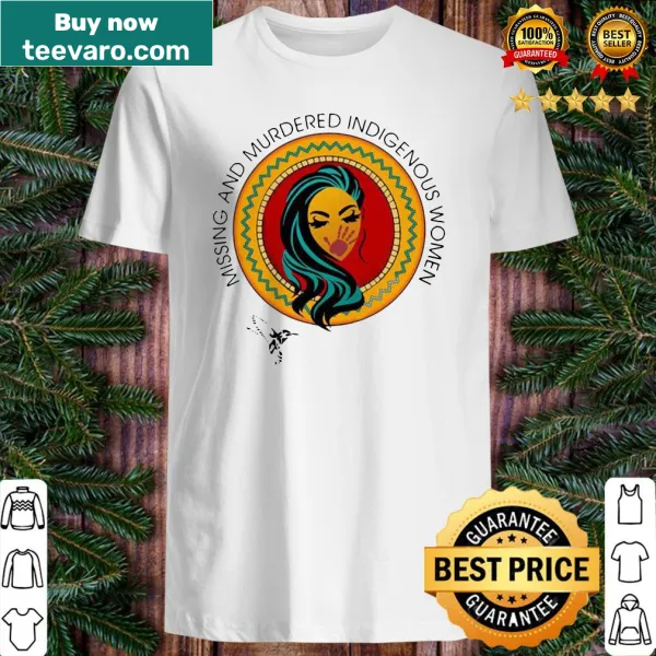 Shirt raising awareness for Missing and Murdered Indigenous Women