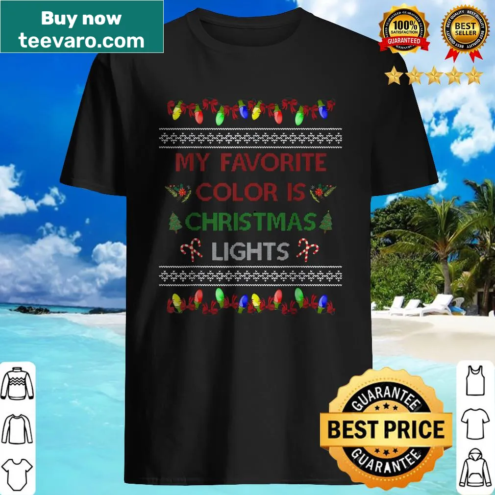 Christmas-themed shirt with the text 'My Favorite Color Is Christmas Lights'