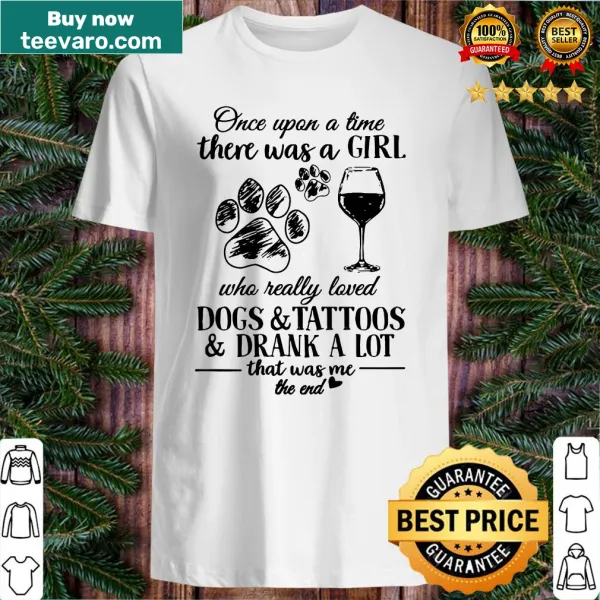 Charming shirt with a story about loving dogs, tattoos, and drinks.