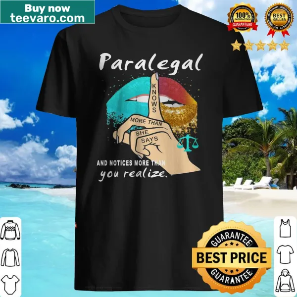 Humorous paralegal shirt with text about their contributions