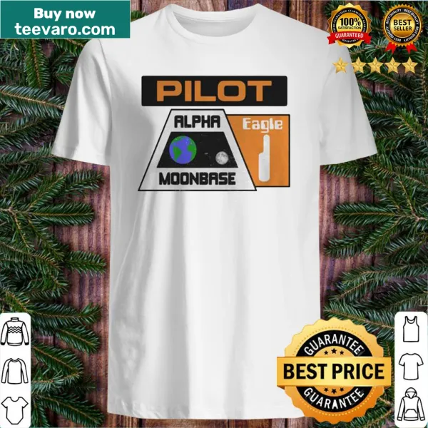 Shirt featuring 'Pilot Alpha Moonbase Eagle 1' text