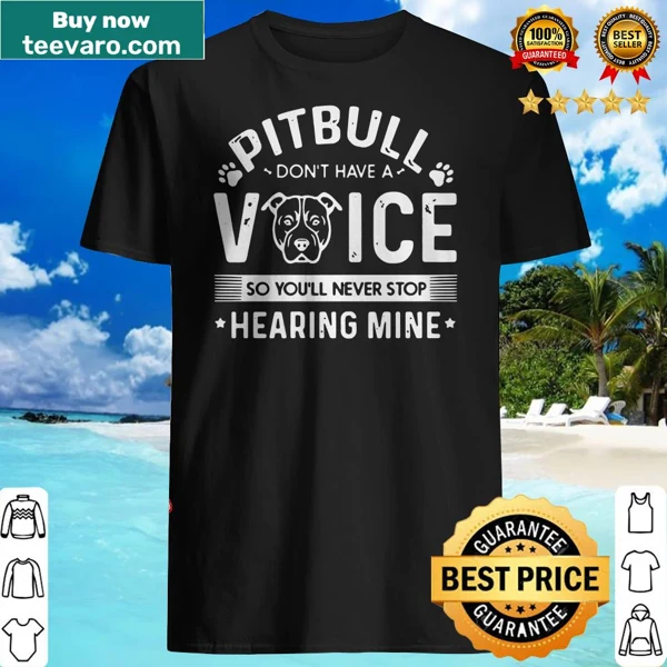 Bold shirt with Pitbull voice phrase