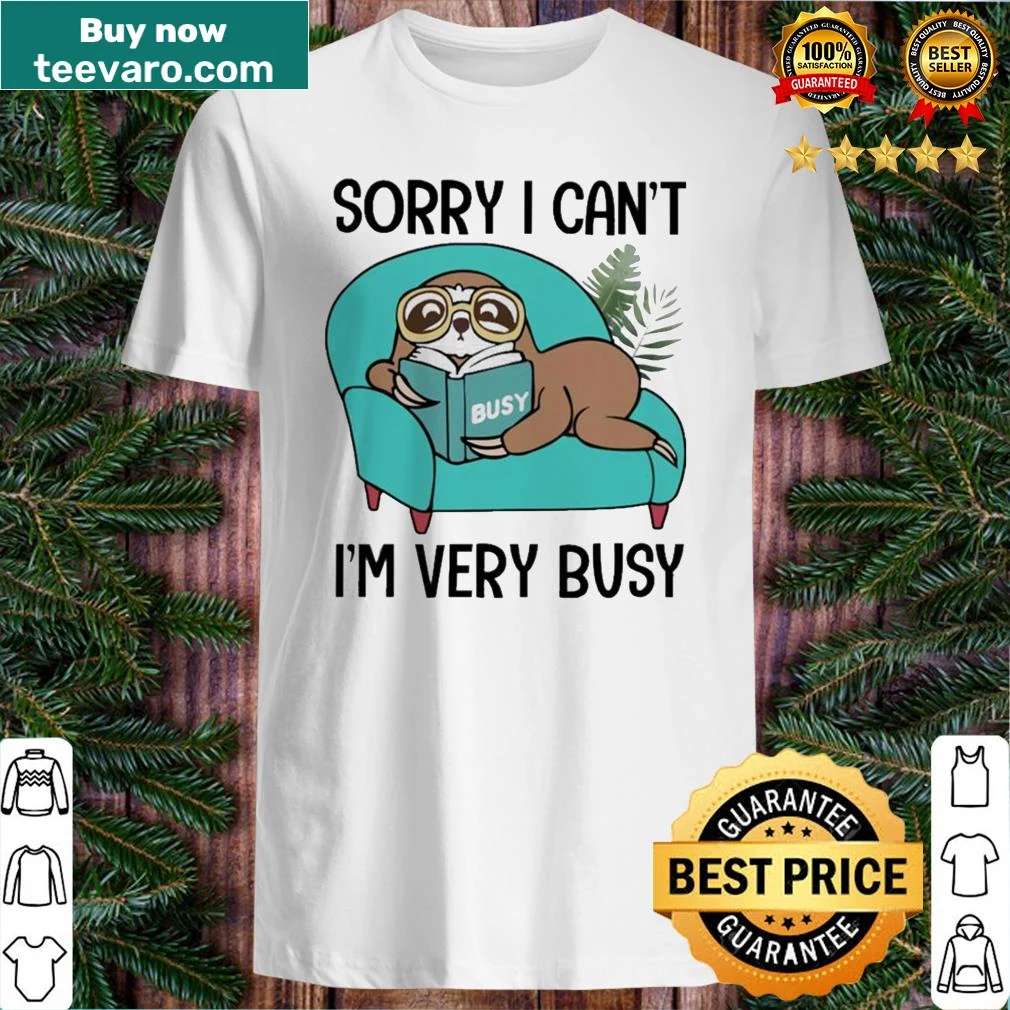Funny shirt featuring a sloth and humorous text about being busy