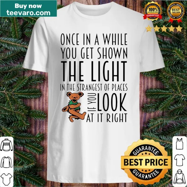Inspirational shirt with a thoughtful quote about unexpected revelations