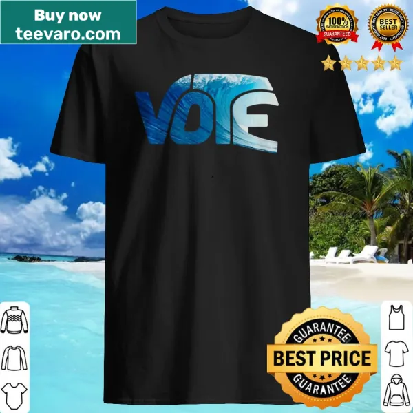 Political shirt encouraging voting for Democrats in 2020