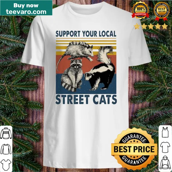 Support your local street cats t-shirt with bold typography