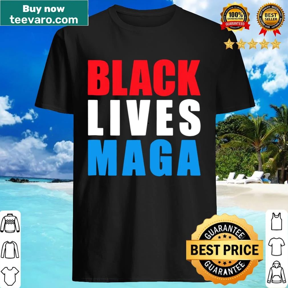 Black Lives Maga shirt for black conservatives supporting Trump