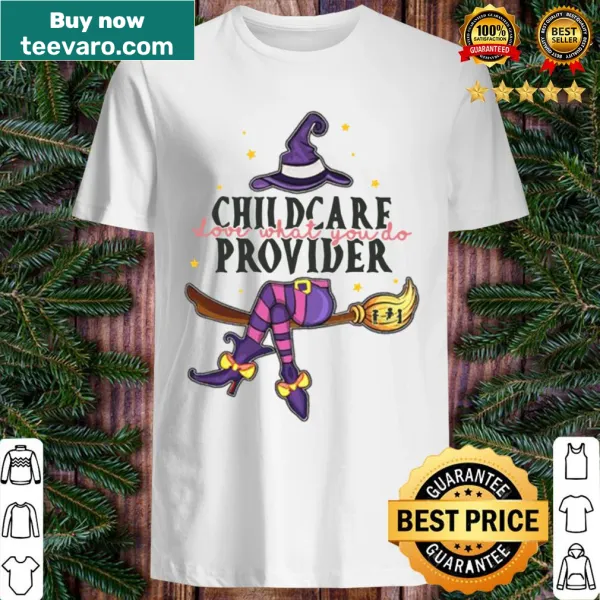 Shirt with the phrase 'Love what you do' for childcare providers
