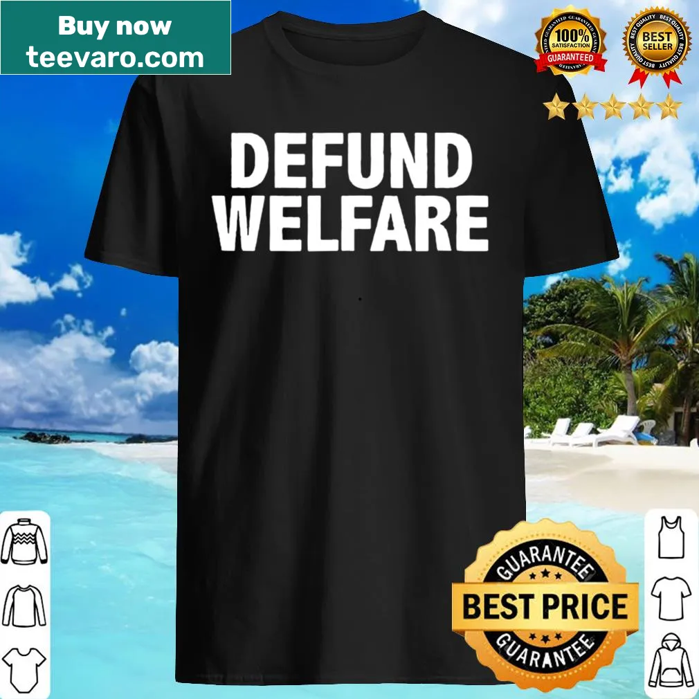 Political T-shirt with a message about welfare reform