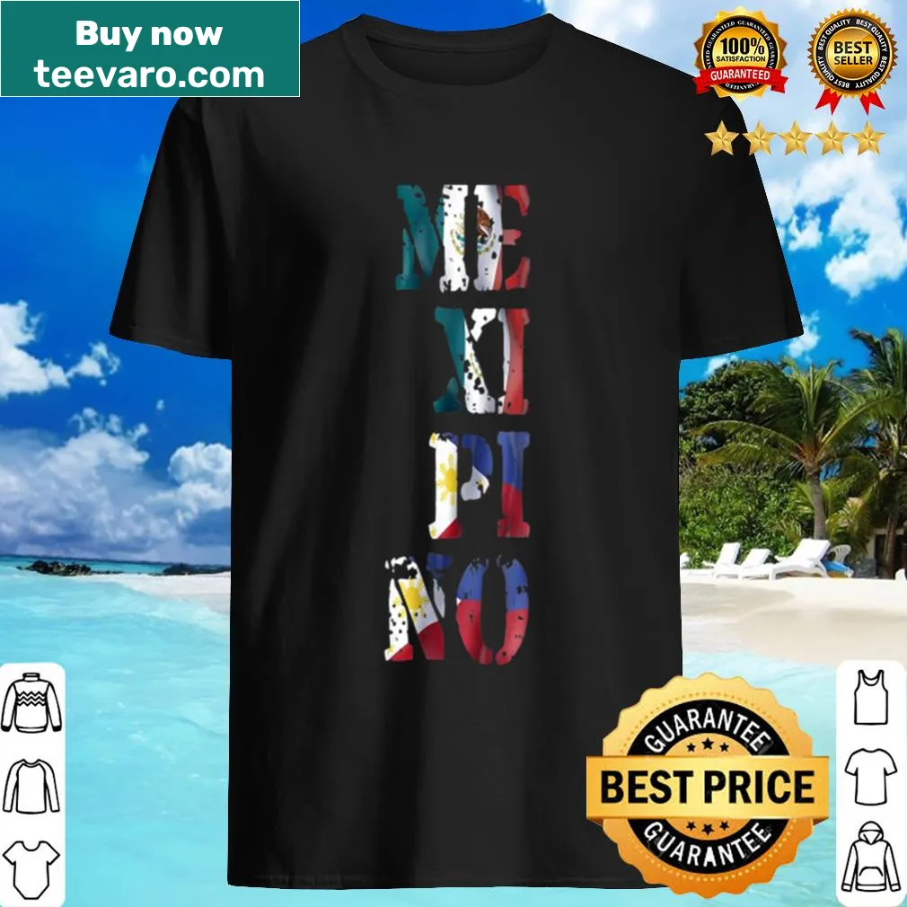 Cultural shirt featuring the term 'Mexipino'
