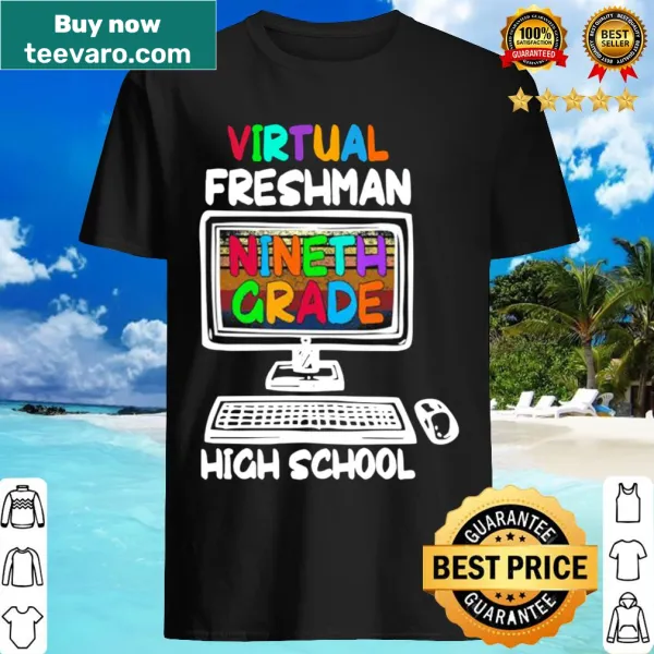 Freshman 9th Grade virtual learning high school T-shirt
