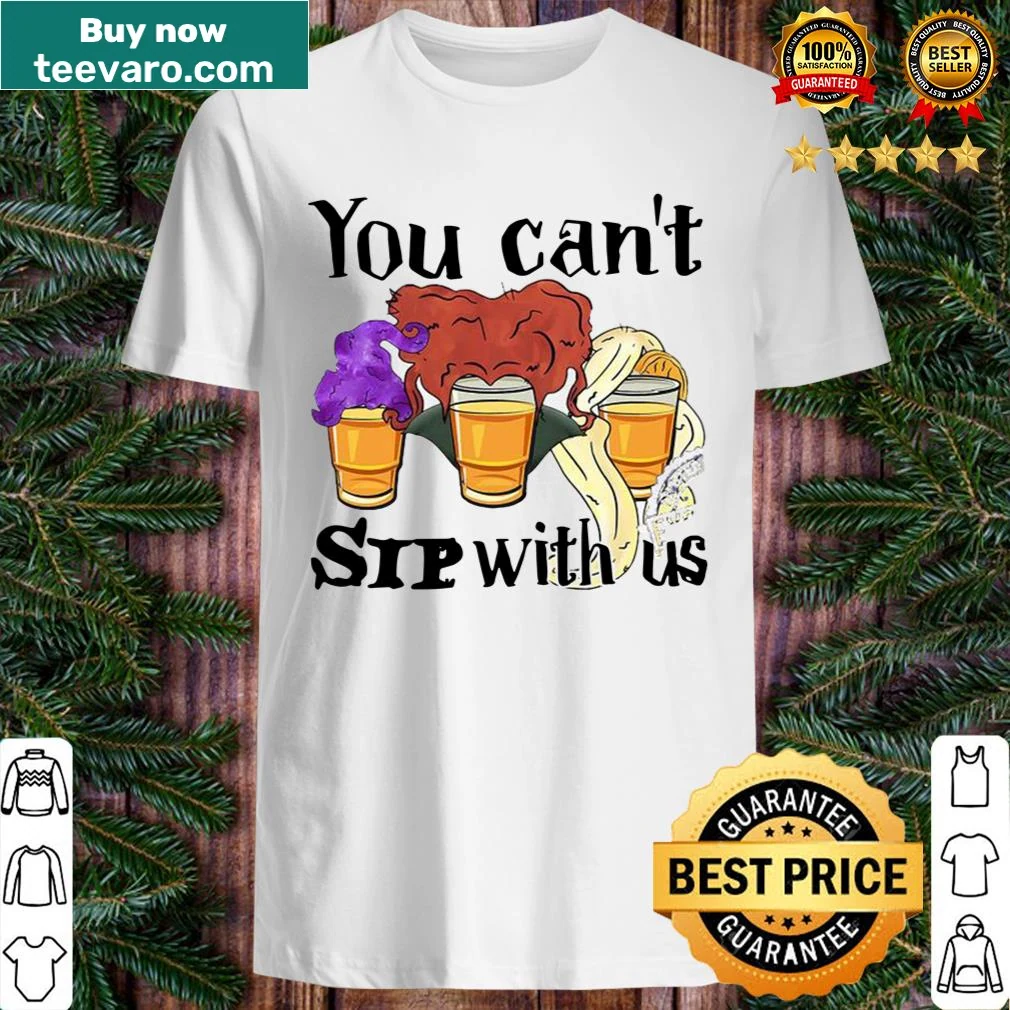 Funny Hocus Pocus themed t-shirt stating you can't sip with us.
