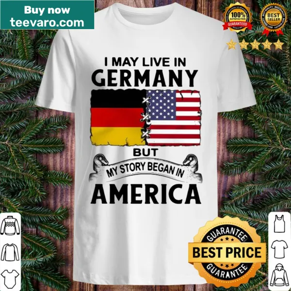 Text-based shirt about living in Germany with American roots