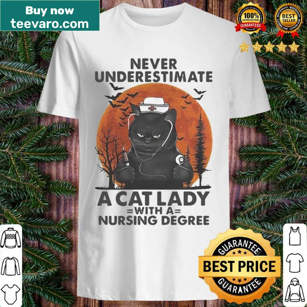 Empowering shirt for cat ladies with a nursing degree