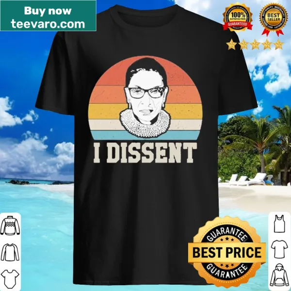 Vintage-style shirt honoring Ruth Bader Ginsburg with 'I Dissent' phrase