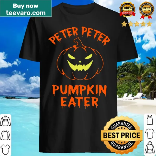 Couples Halloween shirt with Peter Peter Pumpkin Eater phrase