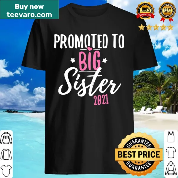 Charming graphic with Promoted To Big Sister 2021 text