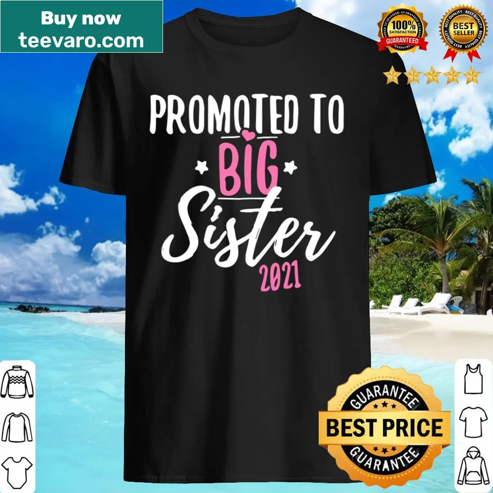 Charming graphic with Promoted To Big Sister 2021 text