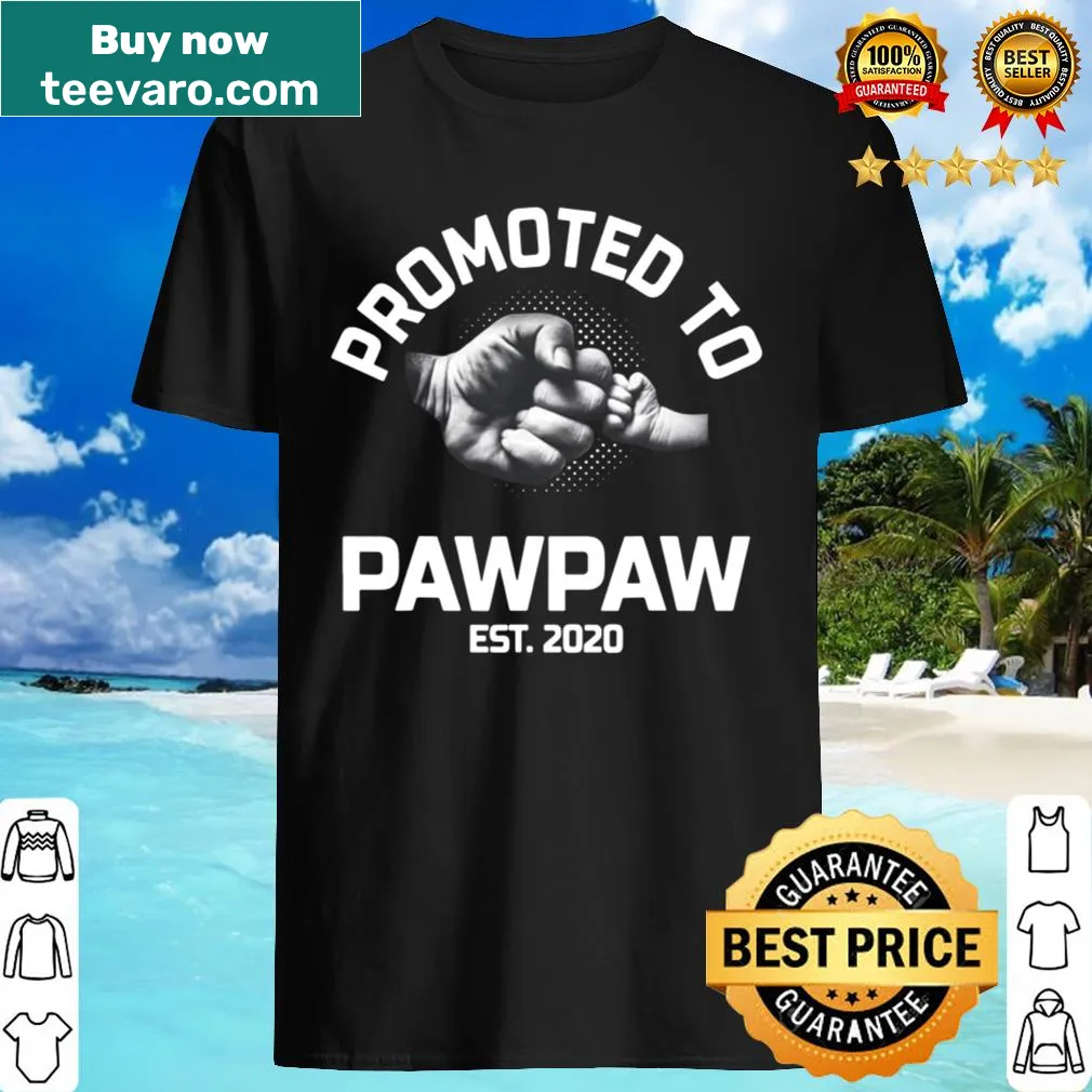 Shirt stating 'Promoted To Pawpaw Est 2020' for grandfathers