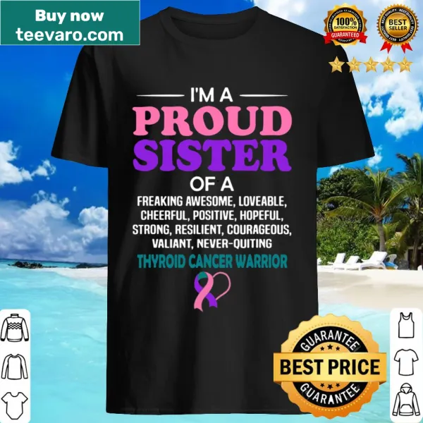Sister shirt with text supporting thyroid cancer awareness.
