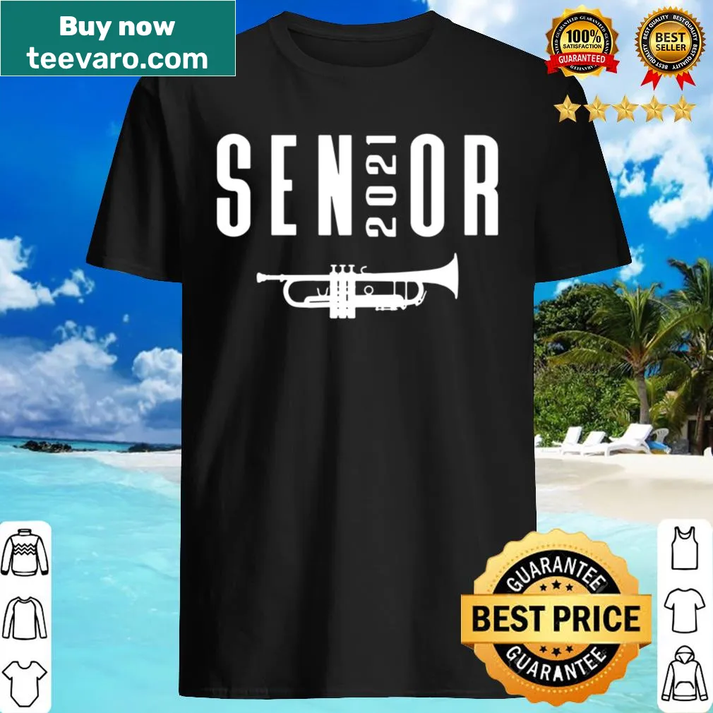 Senior 2021 trumpet player shirt celebrating graduation with a trumpet graphic
