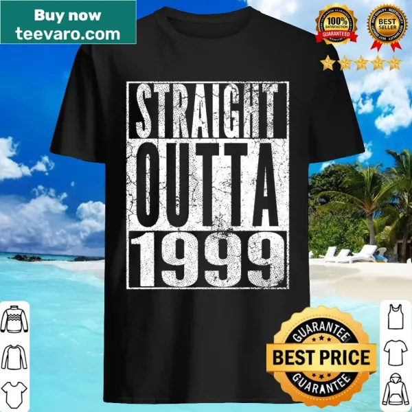 Straight Outta 1999 graphic for 21st birthday t-shirt