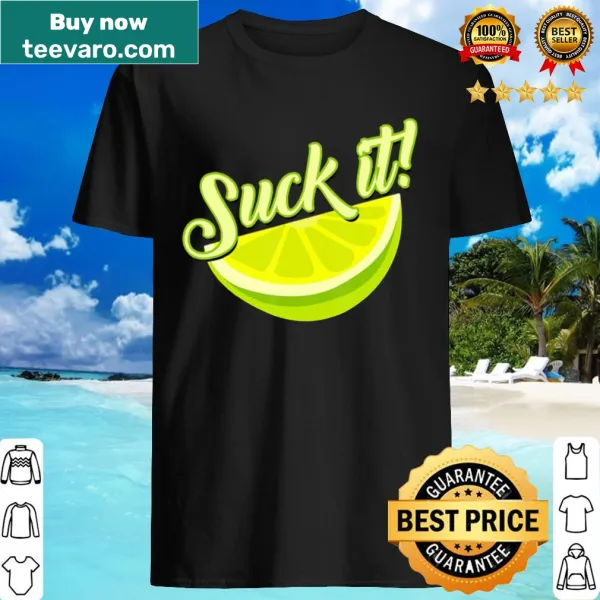Funny lime slice graphic shirt with 'Suck It' text