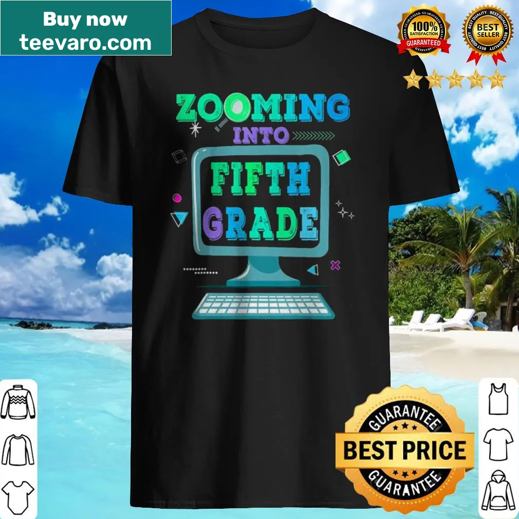 Zooming Into 5th Grade T-shirt with funny design