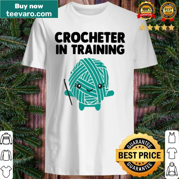 Limited shirt with text 'Crocheter In Training'