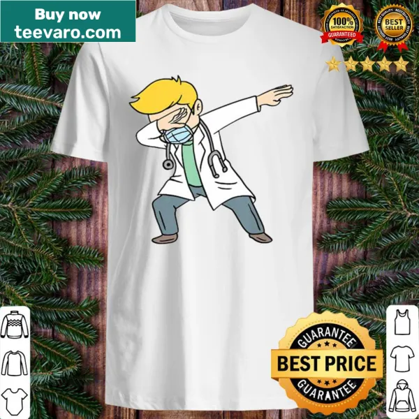 Funny doctor-themed shirt with dabbing graphic