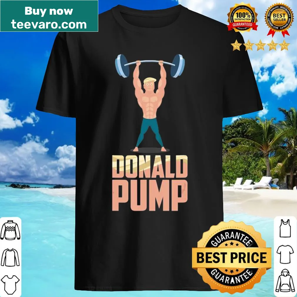 Workout shirt featuring the phrase 'pump' inspired by Trump