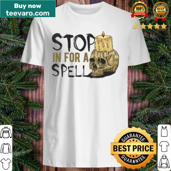Playful Halloween shirt with 'stop in for a spell' slogan