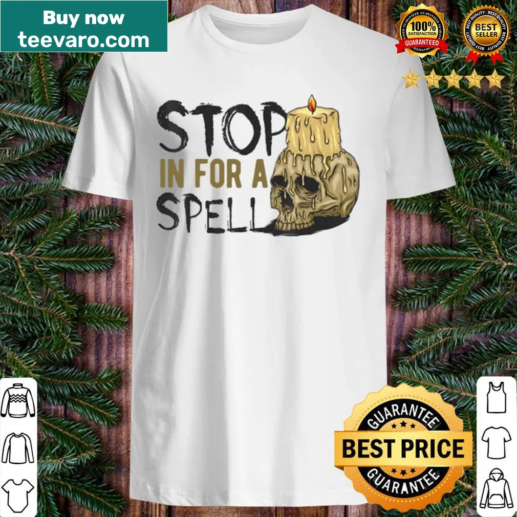 Playful Halloween shirt with 'stop in for a spell' slogan