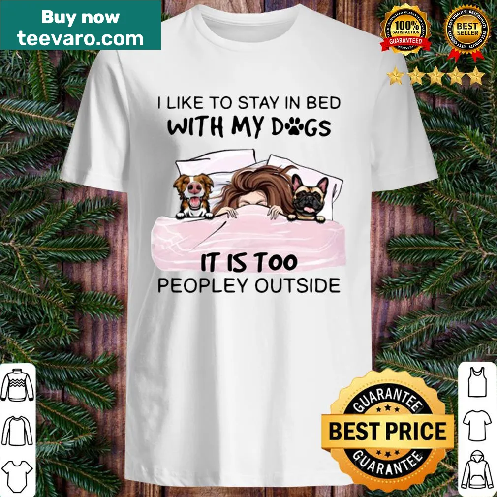 Playful graphic t-shirt about staying in bed with dogs