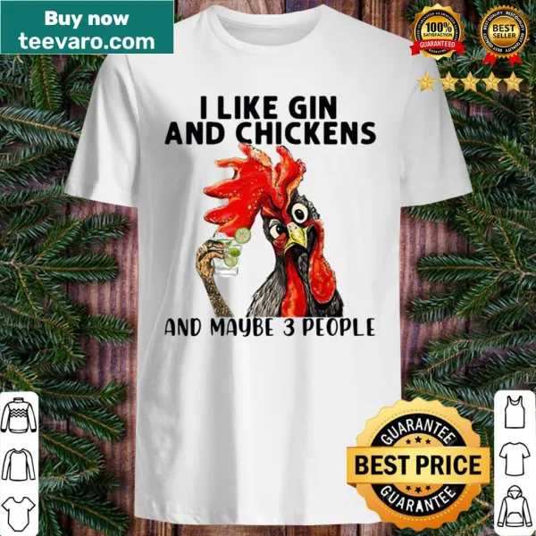 Funny T-shirt featuring gin and chickens