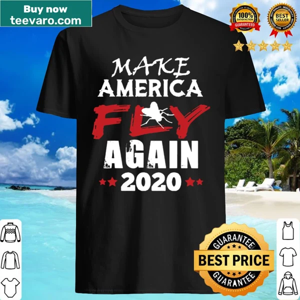 Political humor T-shirt with 'Make America Fly Again' text