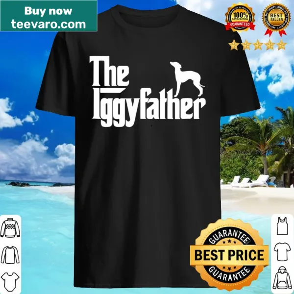 Shirt for dog-loving dads, featuring 'The Iggyfather' with Italian Greyhound theme